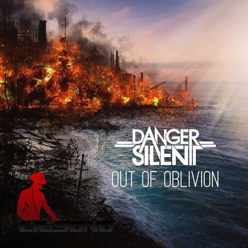 Danger Silent - Out Of Oblivion